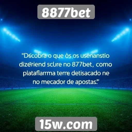 Feedback de usuários sobre a experiência no 8877bet